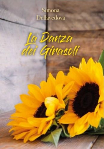 “La danza dei girasoli”, di Simona Dellavedova