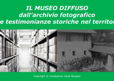 “Il museo diffuso: dall’archivio fotografico alle testimonianze storiche nel territorio”