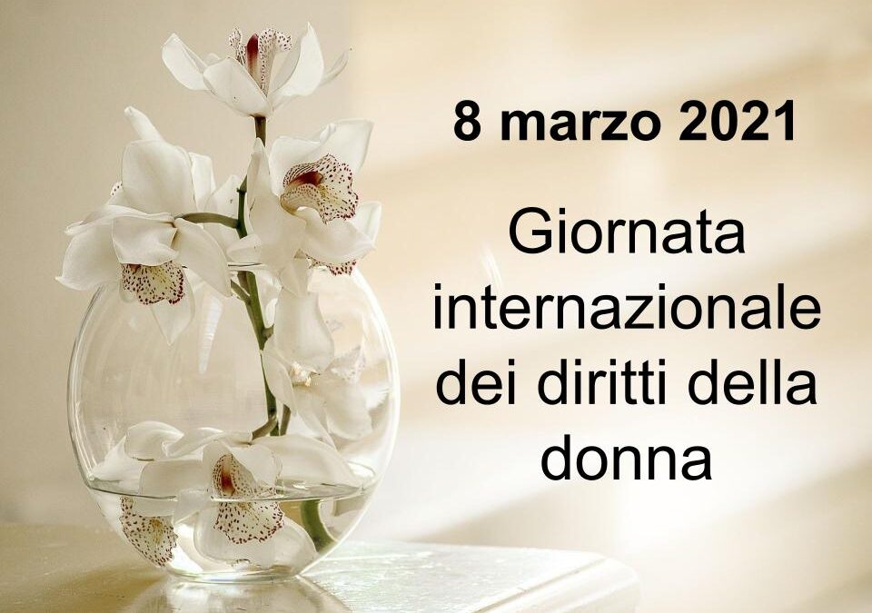 8 marzo 2021 – Festa della donna