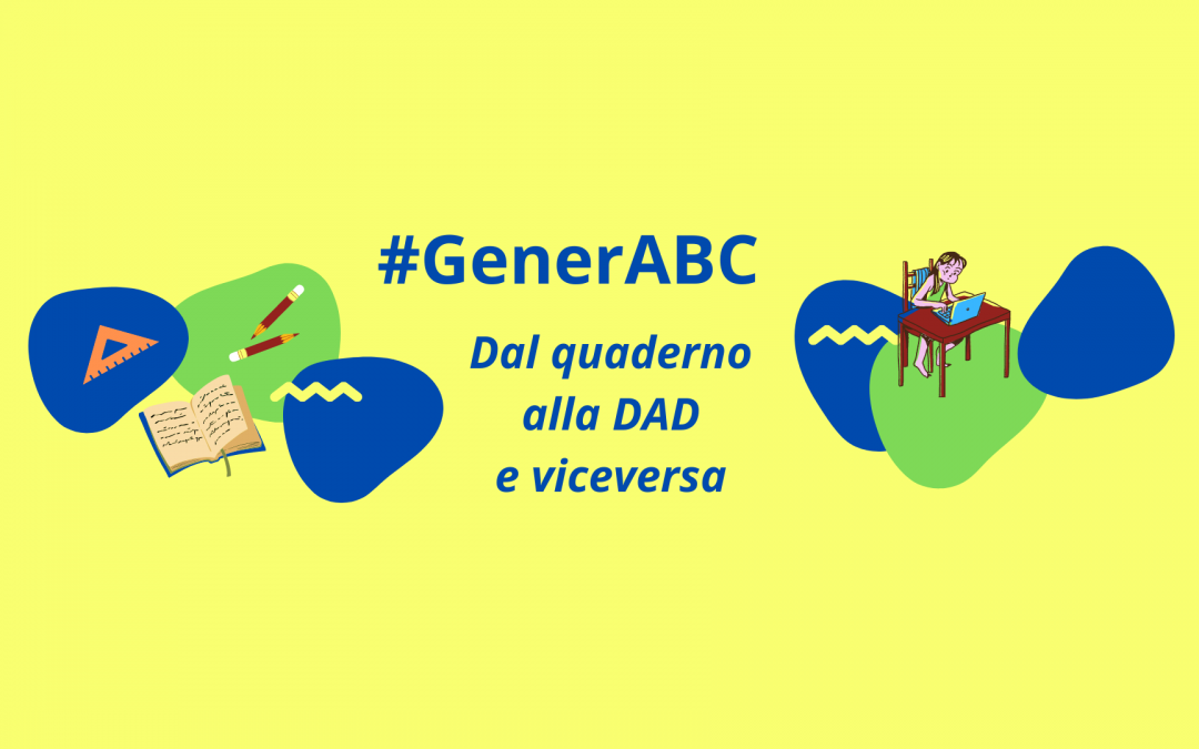 #GenerABC – Dal quaderno alla DAD e viceversa