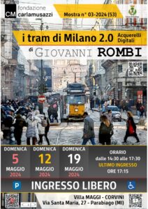 Mostra "I TRAM DI MILANO 2.0", con acquerelli digitali di Giovanni Rombi @ Museo della Fondazione Carla Musazzi (presso Villa Corvini)