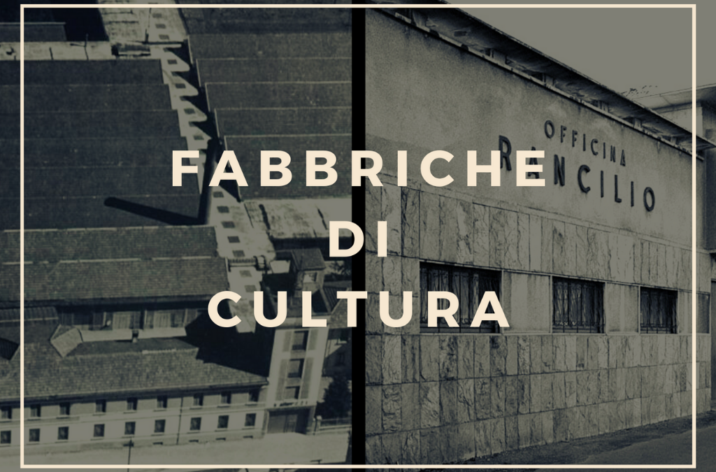 “Fabbriche di cultura”